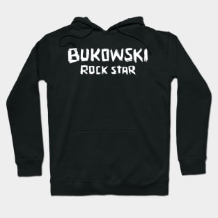 Rock Star: Bukowski Hoodie